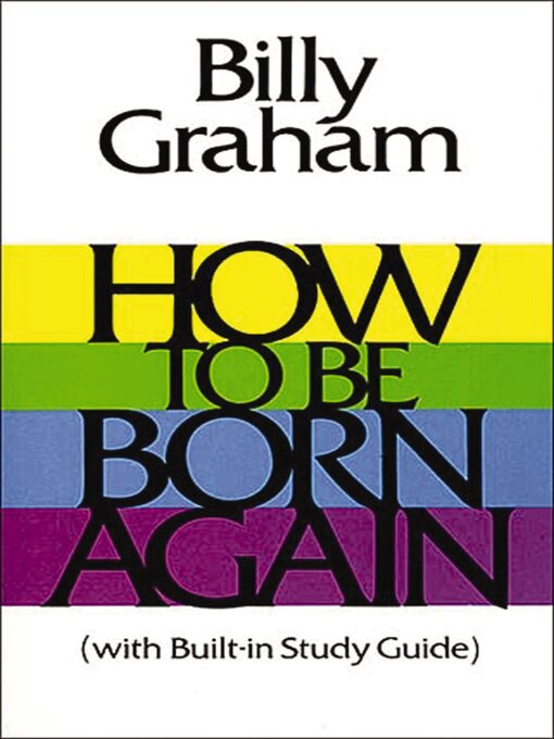 Title details for How to Be Born Again by Billy Graham - Available